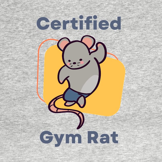 Certified Gym Rat by ThumboArtBumbo